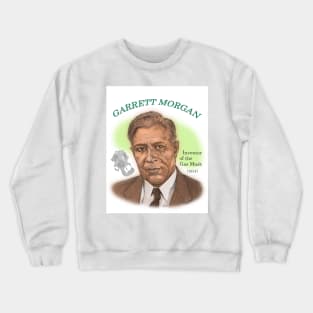 Garrett Morgan, Inventor of the Gas Mask Crewneck Sweatshirt